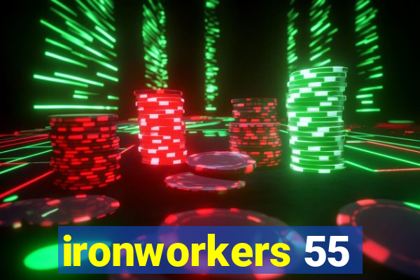 ironworkers 55