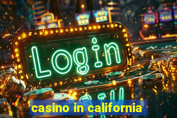 casino in california