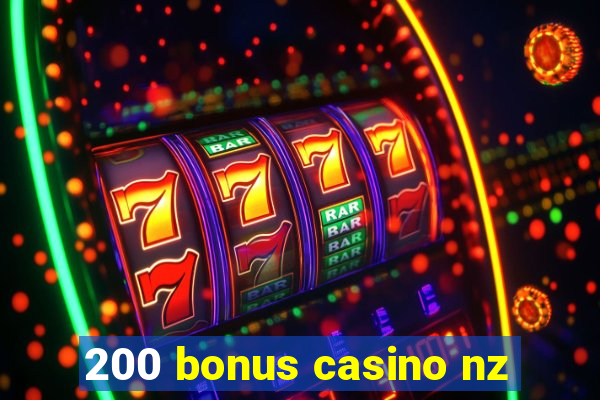 200 bonus casino nz