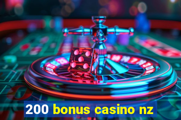 200 bonus casino nz