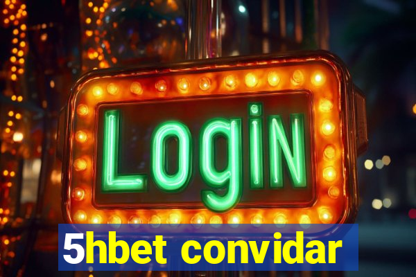 5hbet convidar