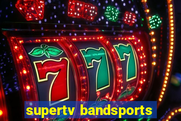 supertv bandsports