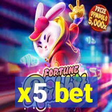 x5 bet