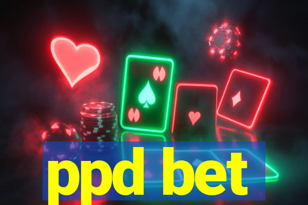 ppd bet