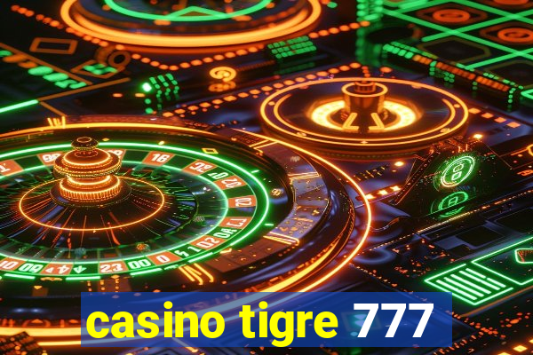 casino tigre 777