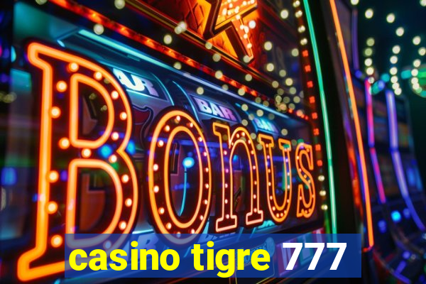 casino tigre 777