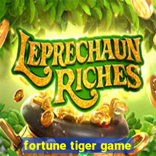 fortune tiger game