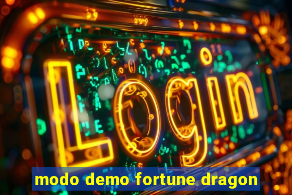 modo demo fortune dragon