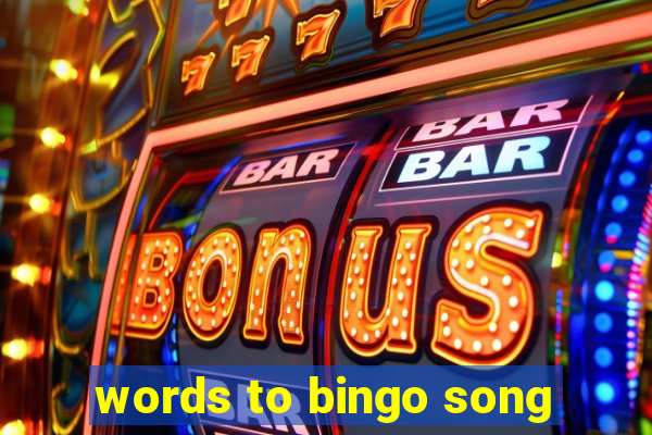 words to bingo song