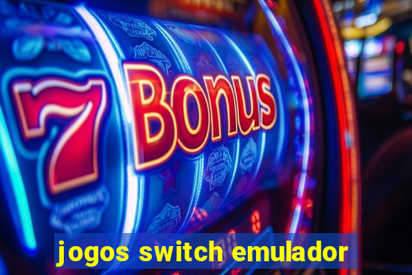 jogos switch emulador