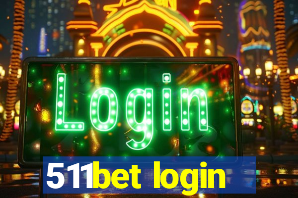 511bet login