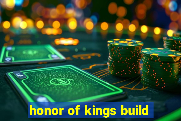 honor of kings build