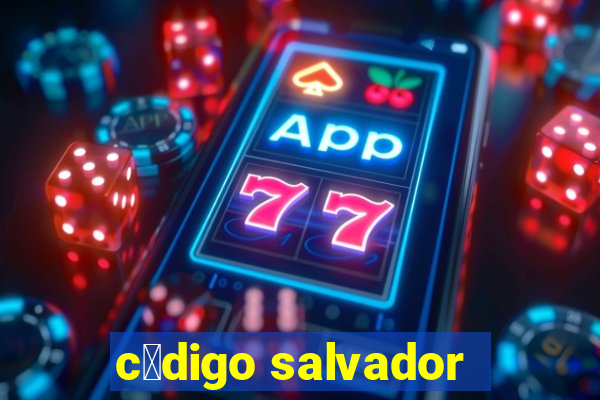 c贸digo salvador