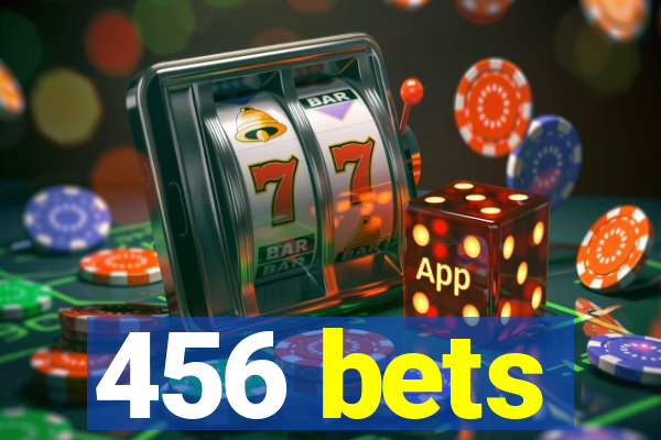 456 bets