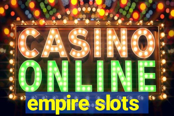 empire slots