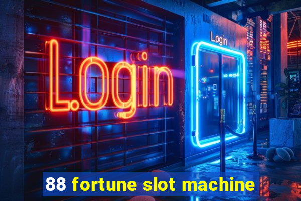 88 fortune slot machine