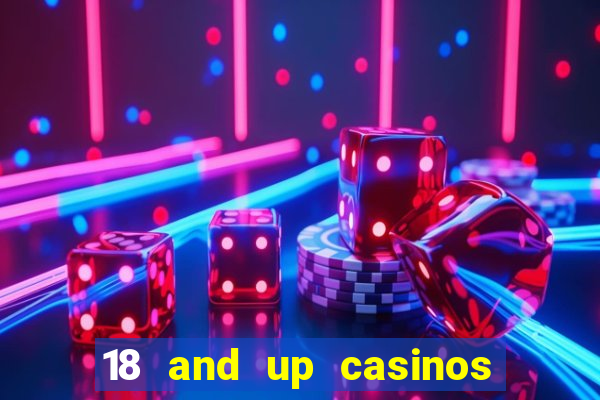 18 and up casinos in michigan