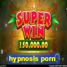 hypnosis porn