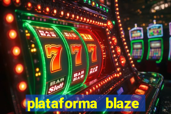 plataforma blaze 茅 confiavel