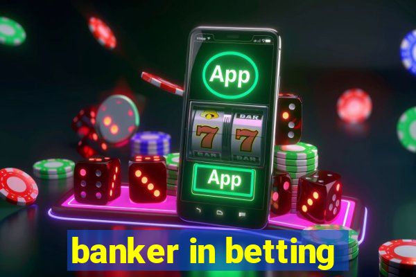 banker in betting