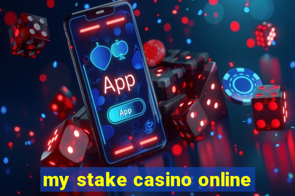 my stake casino online