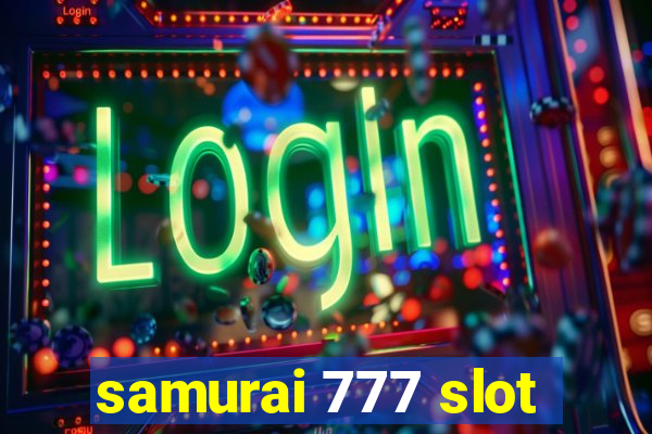 samurai 777 slot