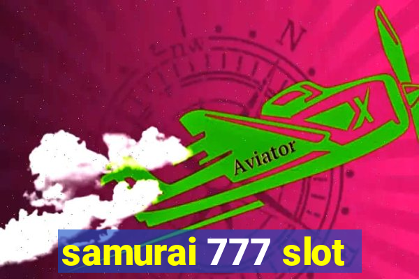 samurai 777 slot