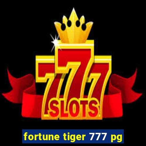 fortune tiger 777 pg