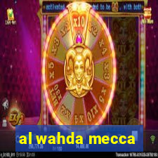 al wahda mecca