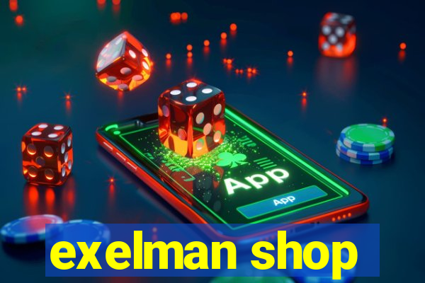 exelman shop