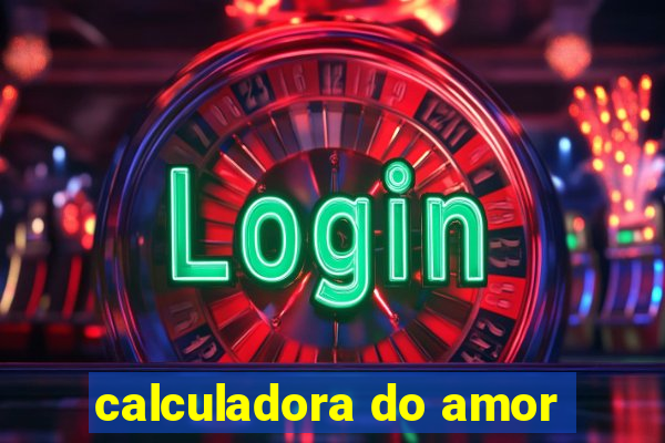 calculadora do amor