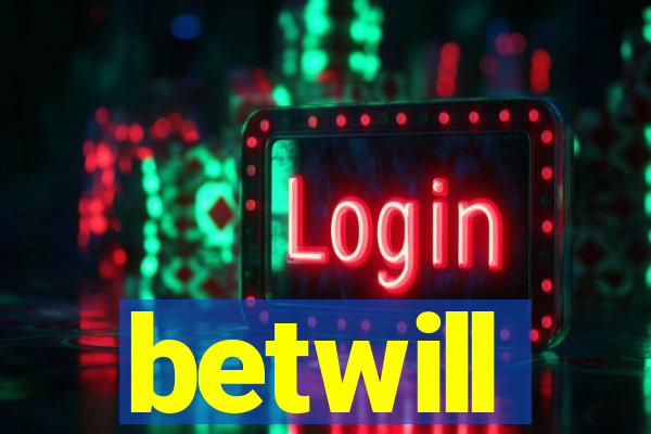 betwill