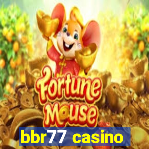 bbr77 casino