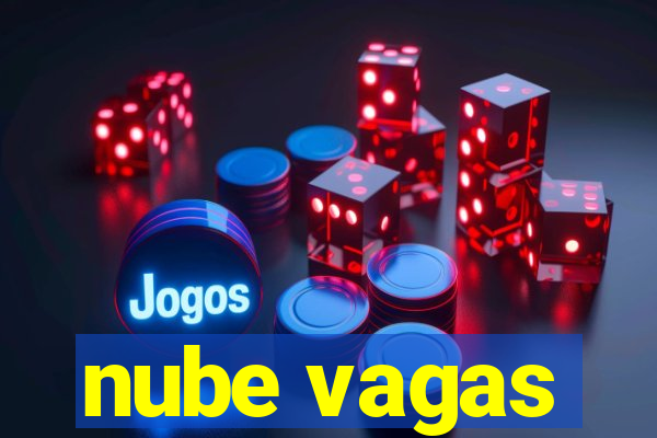 nube vagas