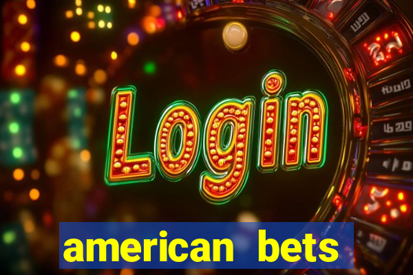 american bets apostas online