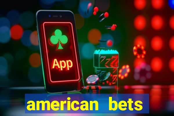 american bets apostas online