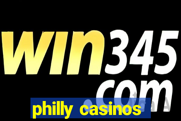 philly casinos