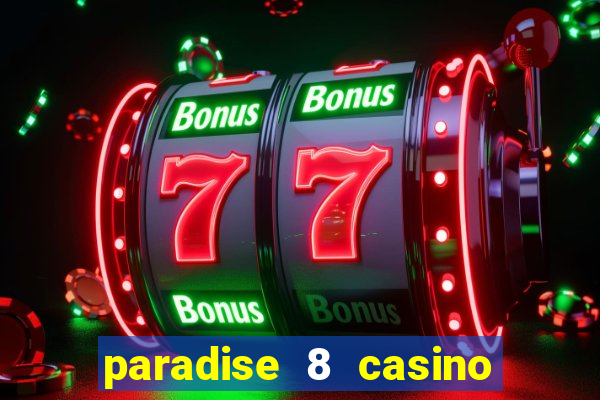 paradise 8 casino bonus codes