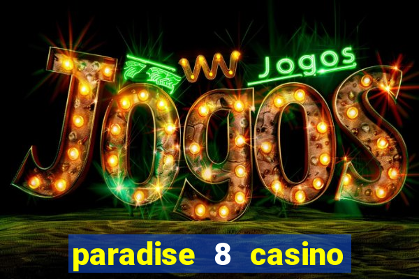 paradise 8 casino bonus codes