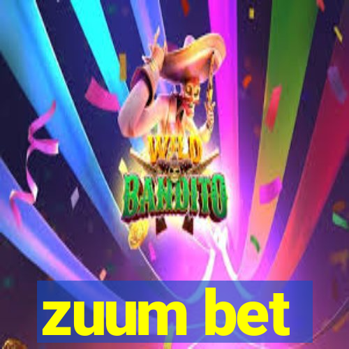 zuum bet