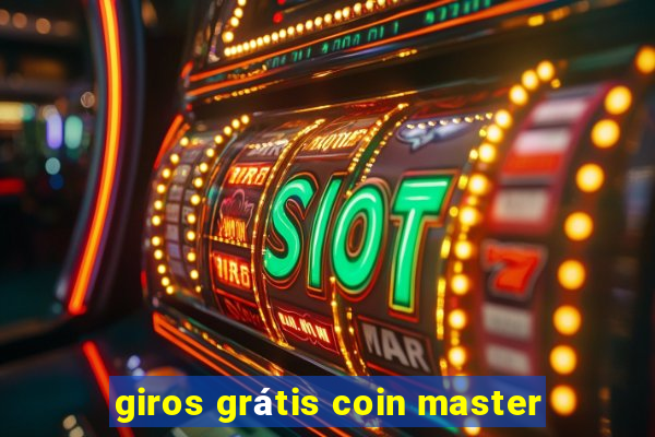 giros grátis coin master