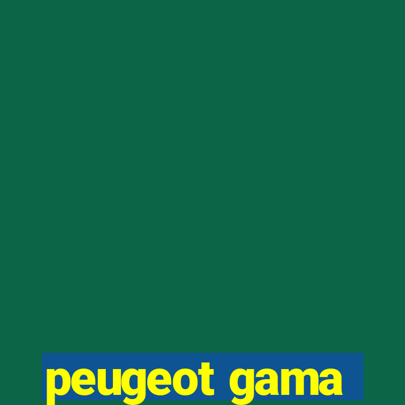 peugeot gama