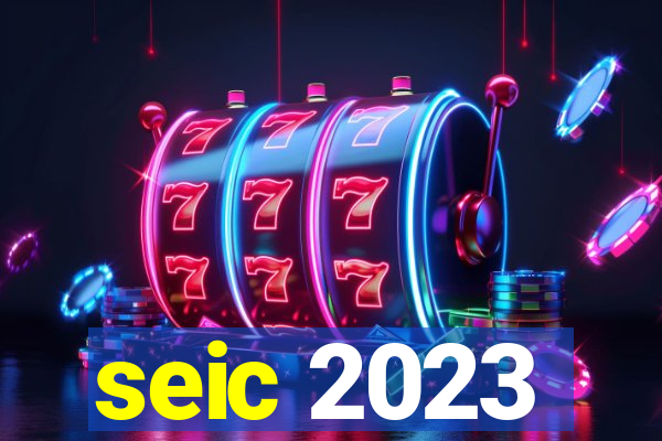 seic 2023