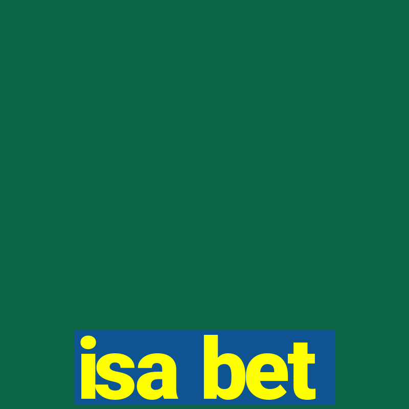 isa bet