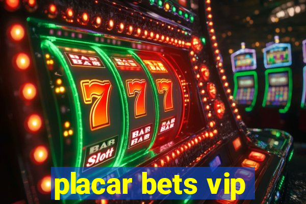 placar bets vip