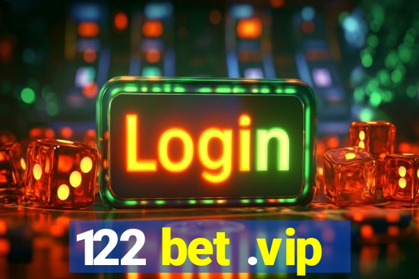 122 bet .vip