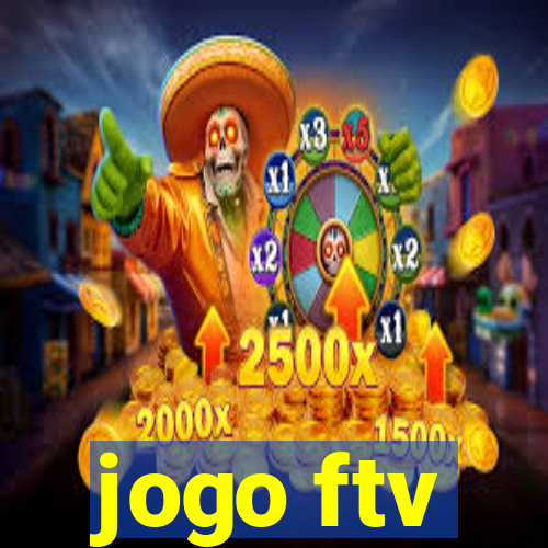 jogo ftv