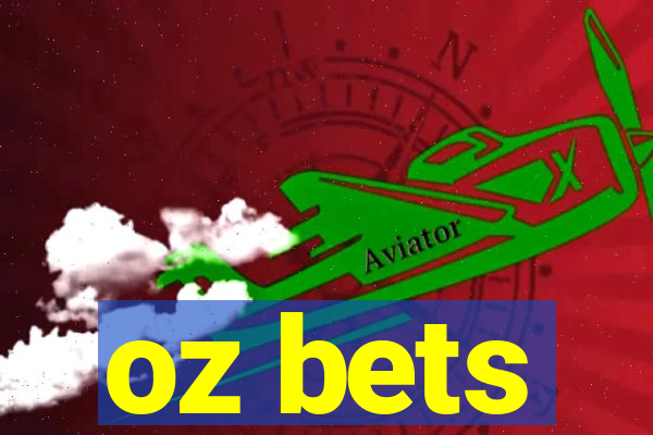 oz bets