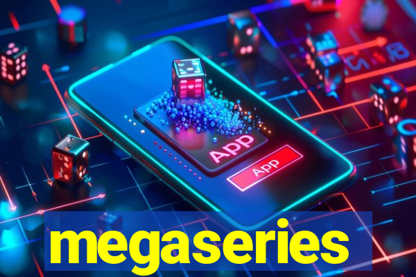 megaseries