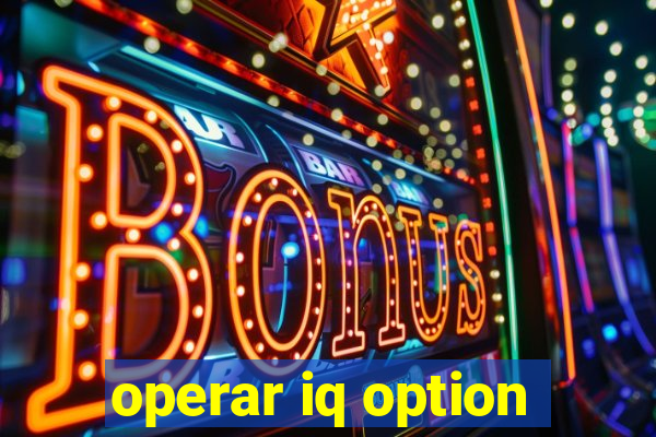 operar iq option